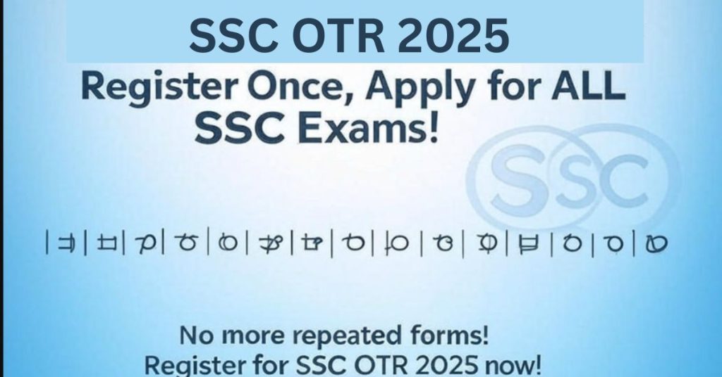 SSC OTR Registration 2025 