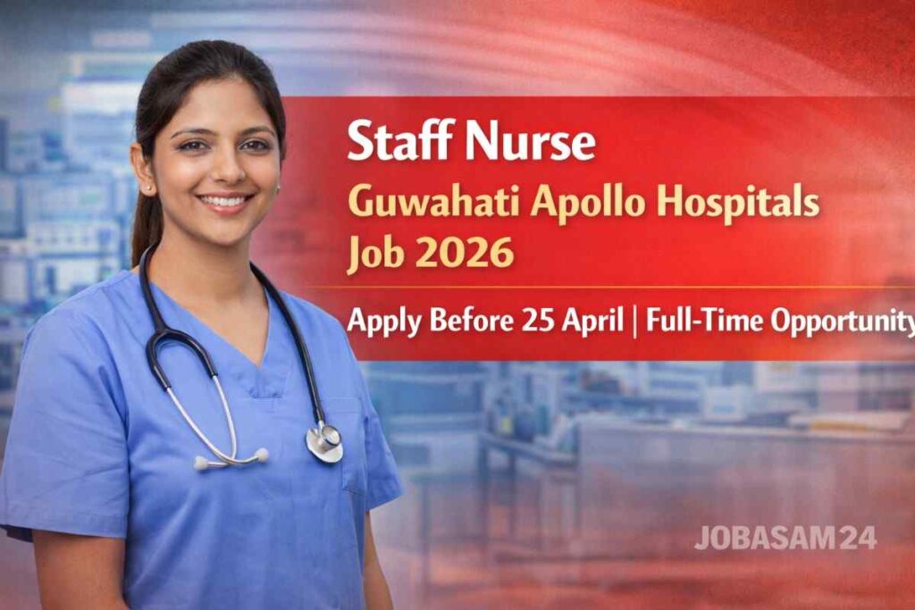 Staff Nurse Guwahati Apollo Hospitals 