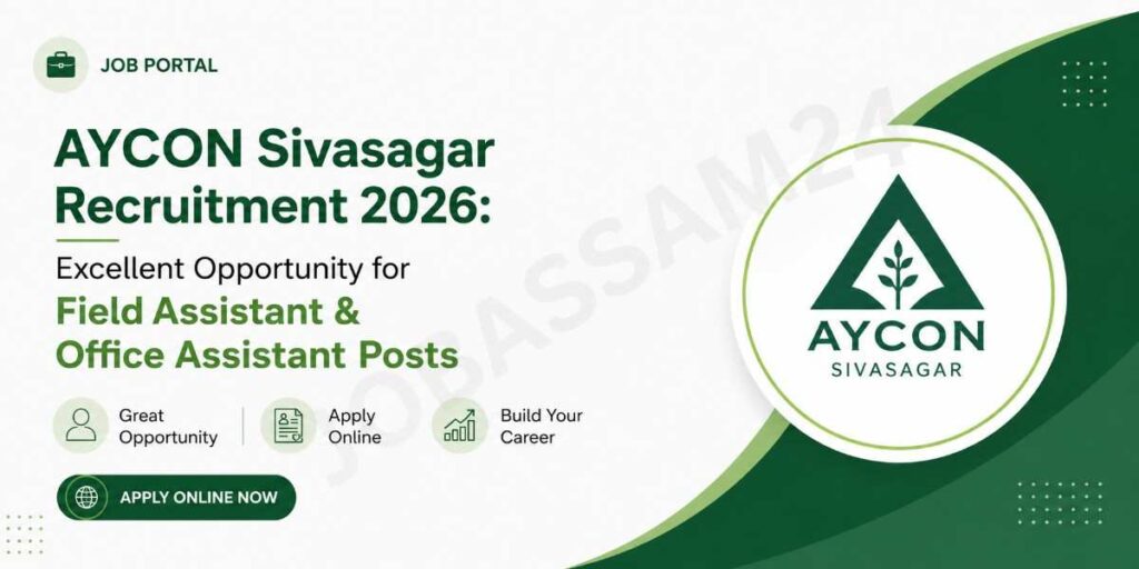 AYCON Sivasagar Recruitment 2026