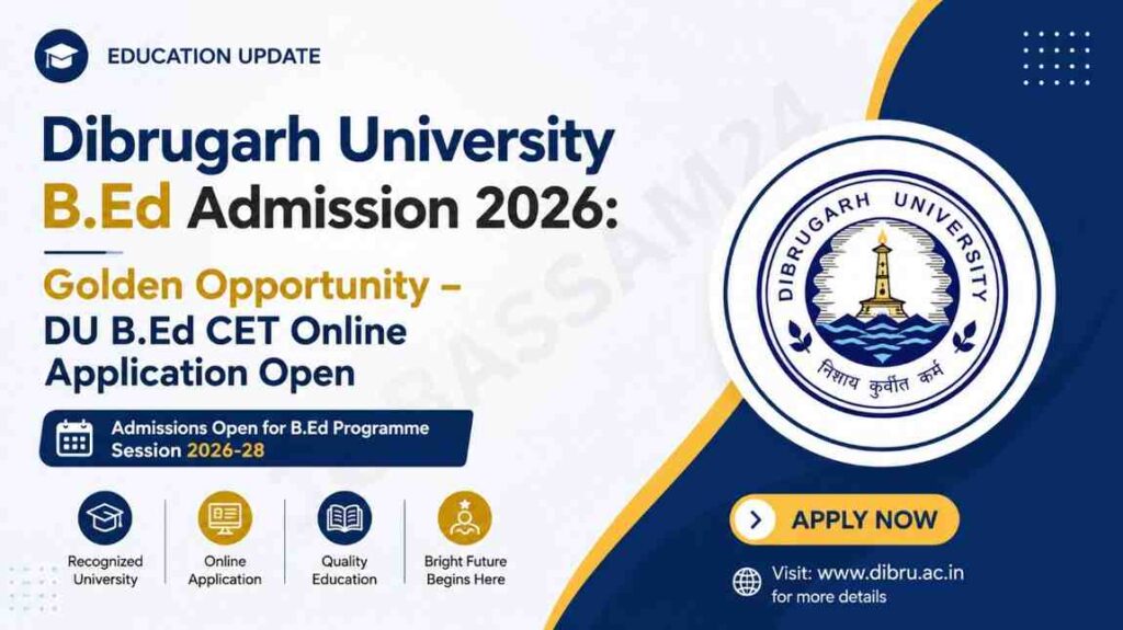 Dibrugarh University B.Ed Admission 2026