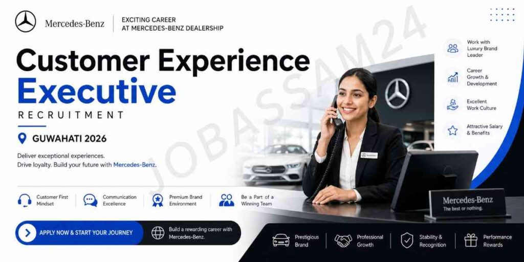 Customer Experience Executive Recruitment Guwahati 2026
