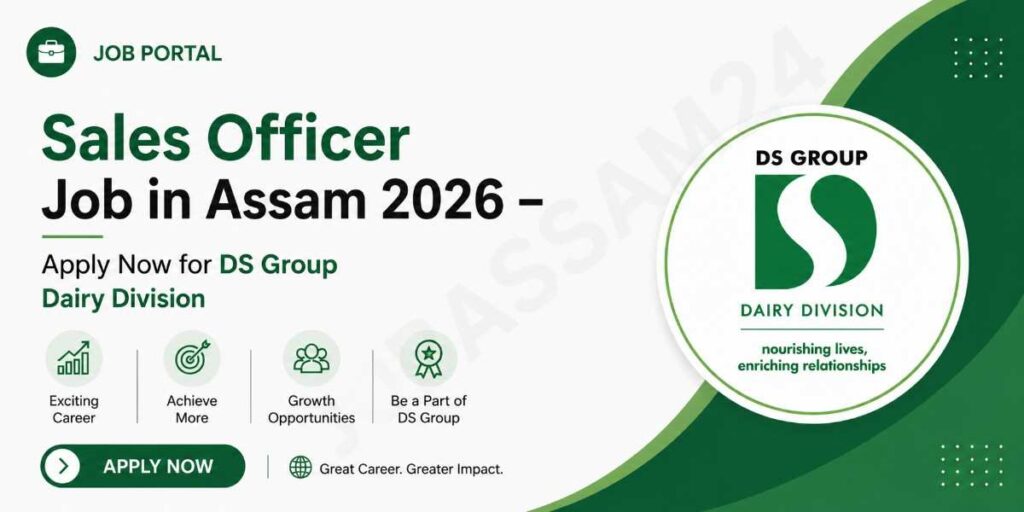 Sales Officer Job in Assam 2026